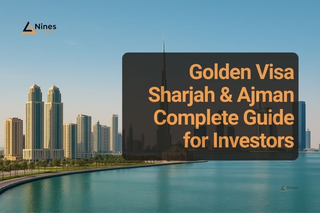 Golden Visa Sharjah and Ajman Complete Guide for Investors