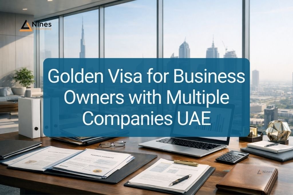 Golden Visa for Business Owners with Multiple Companies UAE