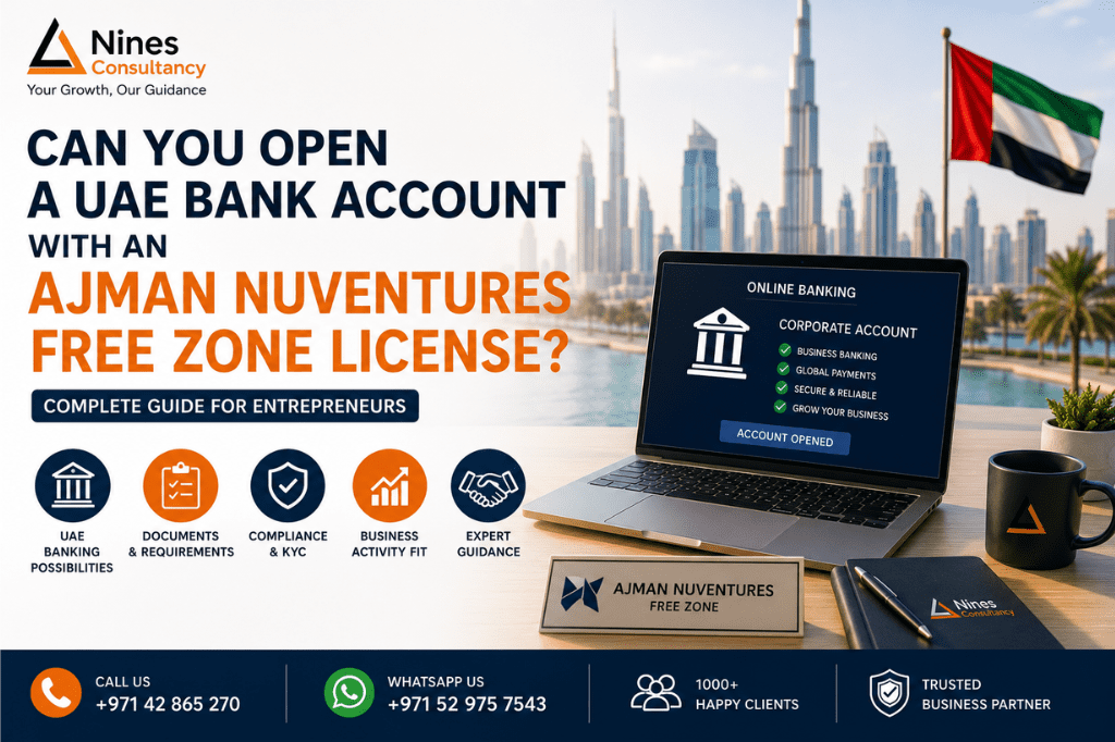 Can You Open a UAE Bank Account with an Ajman NuVentures Free Zone License?