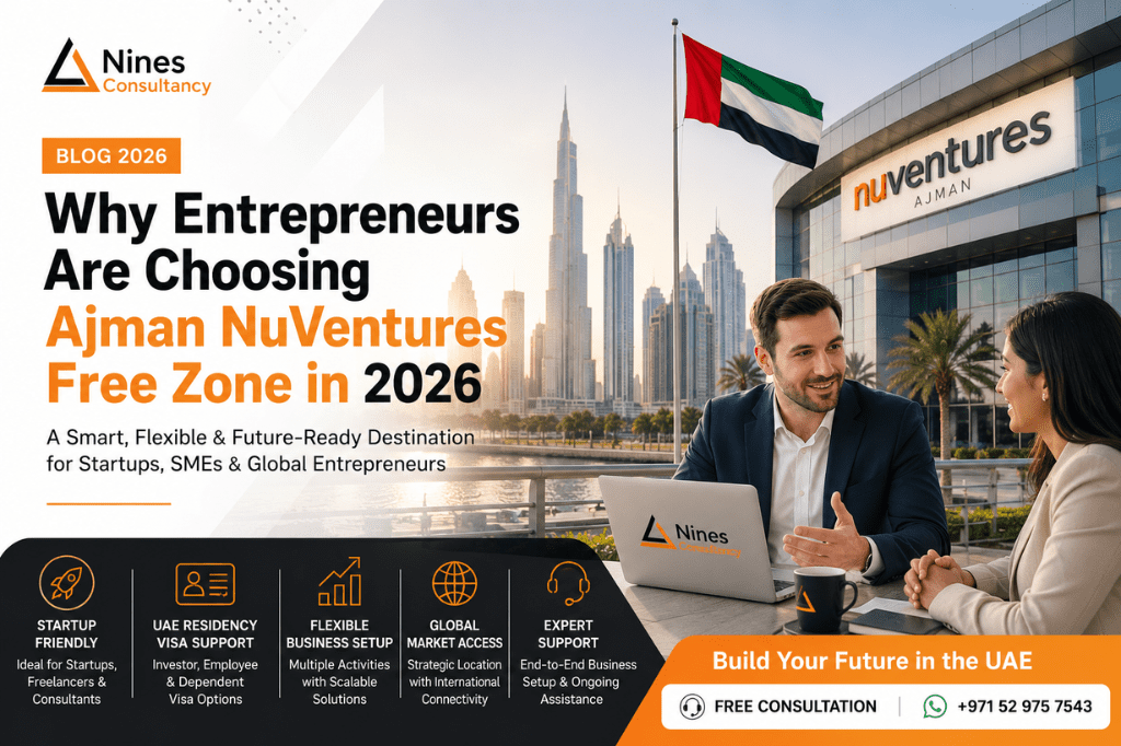 Why Entrepreneurs Are Choosing Ajman NuVentures Free Zone in 2026